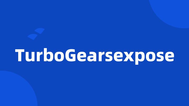 TurboGearsexpose