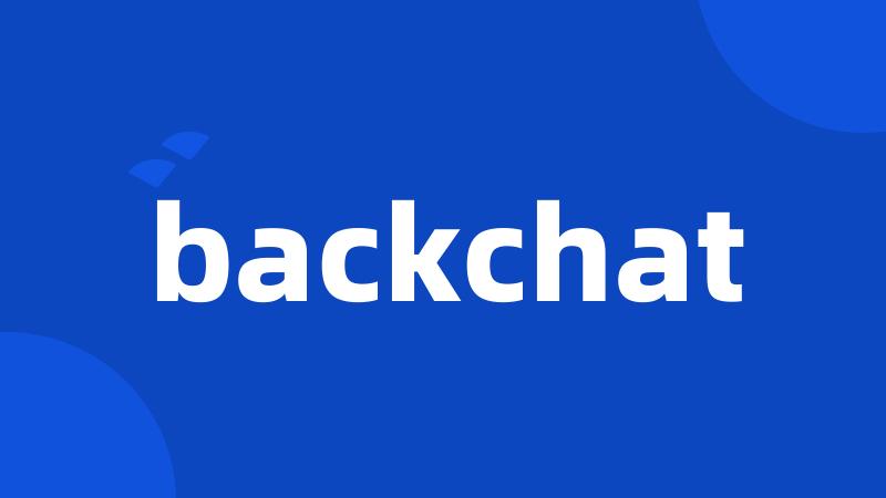 backchat