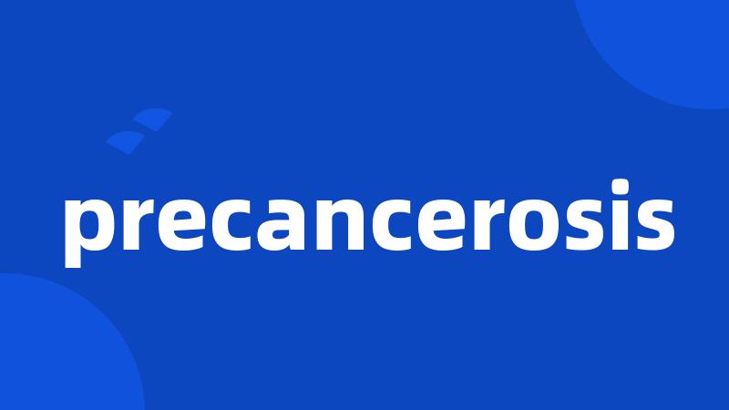 precancerosis