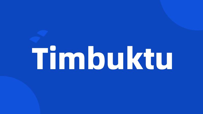 Timbuktu