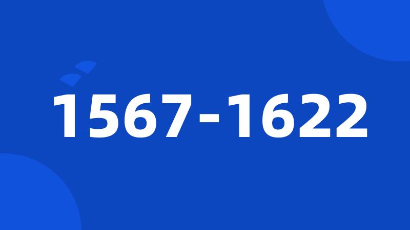 1567-1622