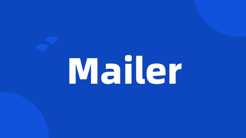 Mailer