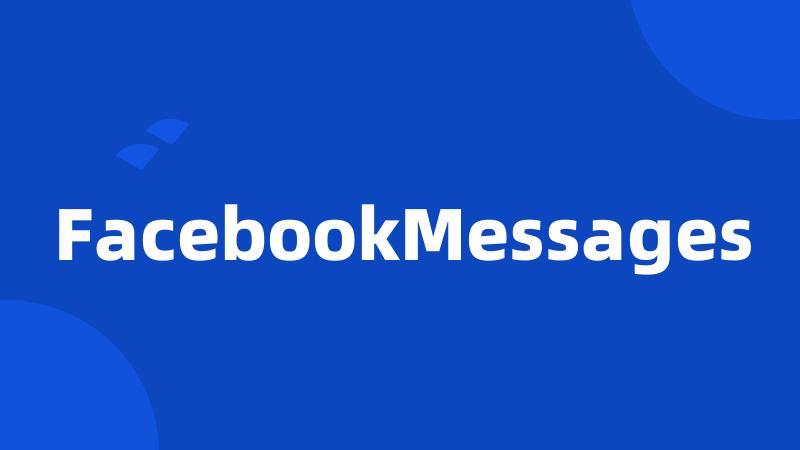 FacebookMessages