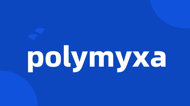 polymyxa