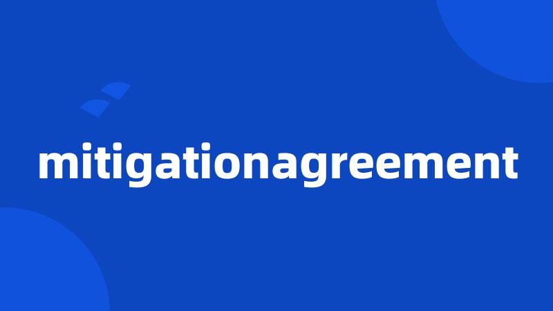 mitigationagreement