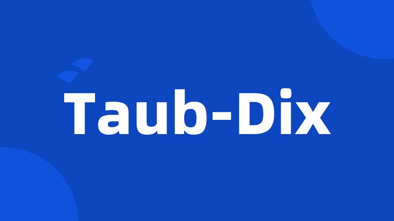 Taub-Dix