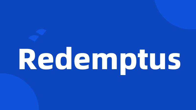 Redemptus