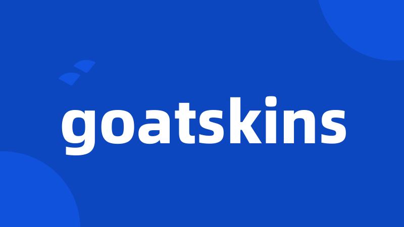 goatskins