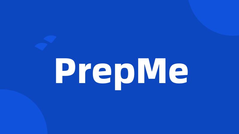 PrepMe