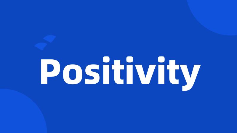 Positivity