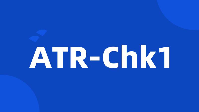 ATR-Chk1