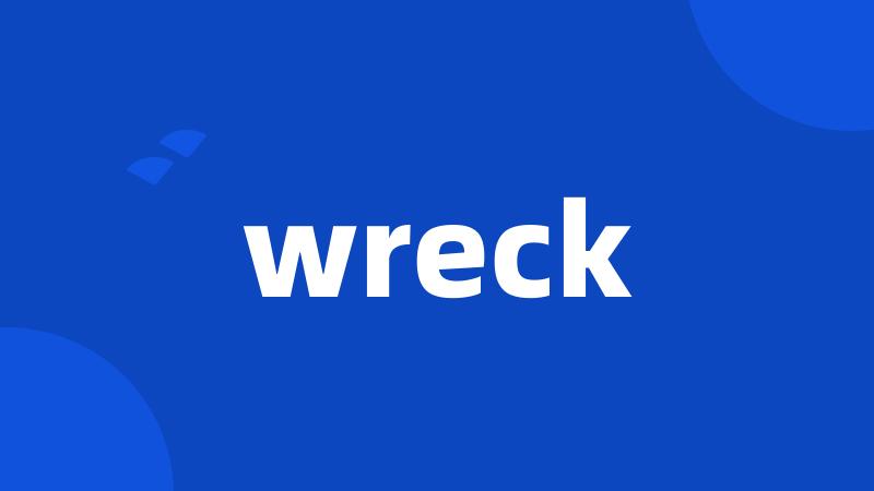 wreck