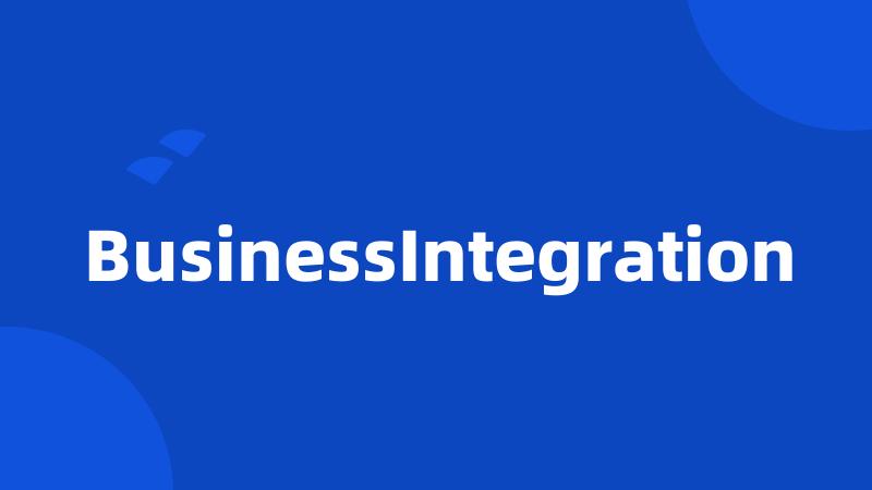 BusinessIntegration