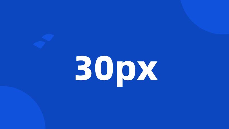 30px