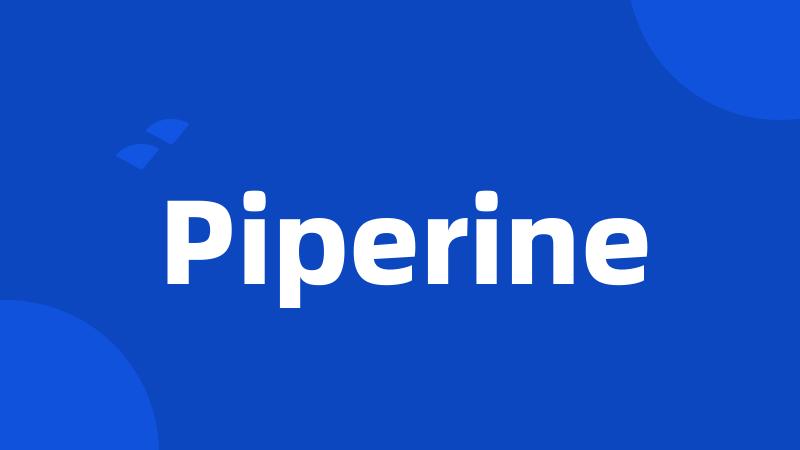 Piperine