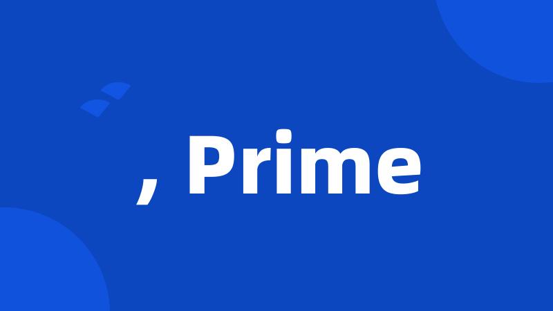 , Prime