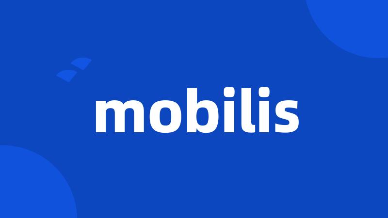 mobilis