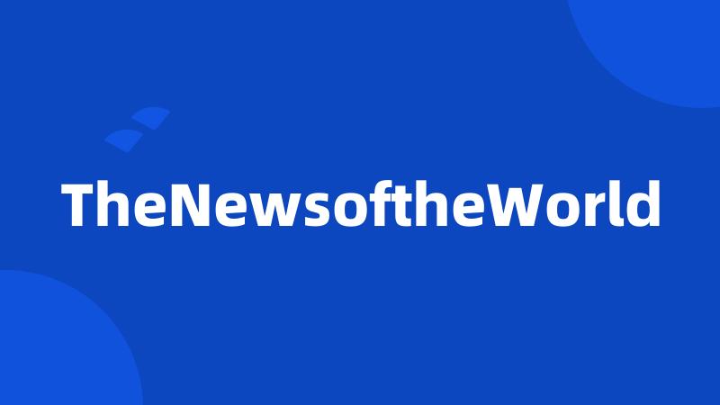 TheNewsoftheWorld