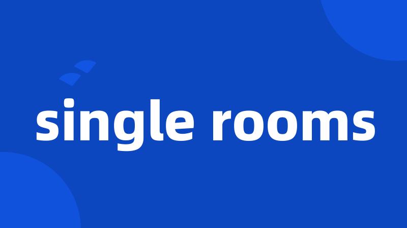 single rooms