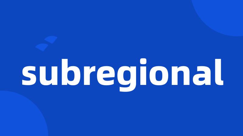 subregional