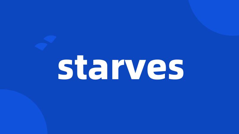 starves
