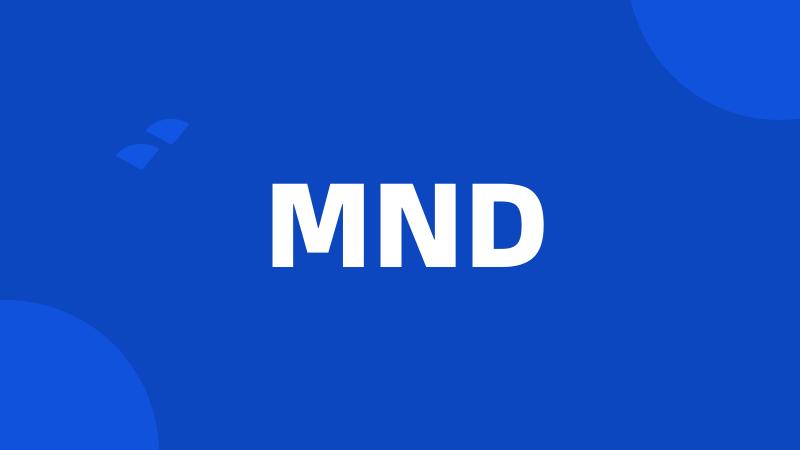 MND