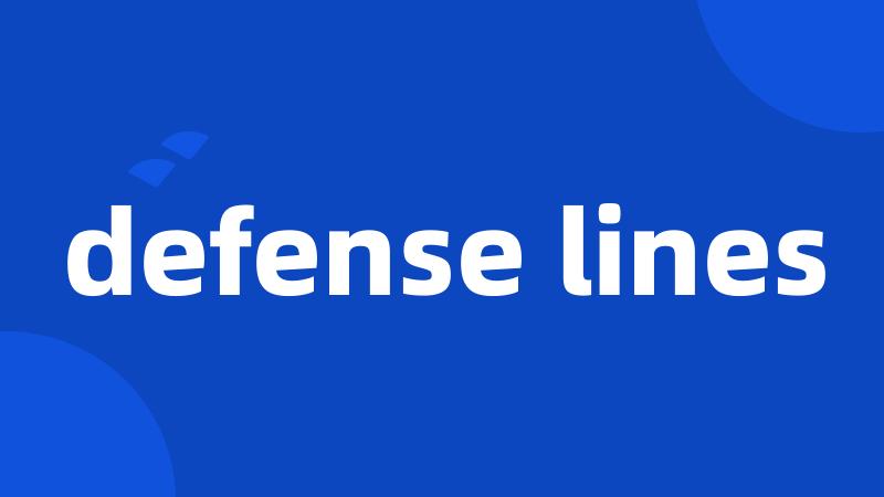 defense lines