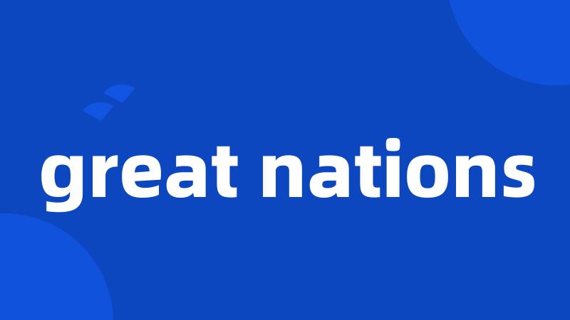 great nations