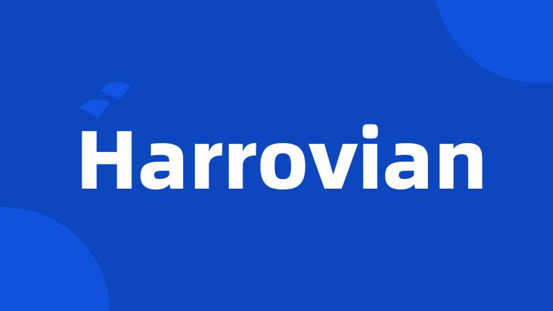 Harrovian