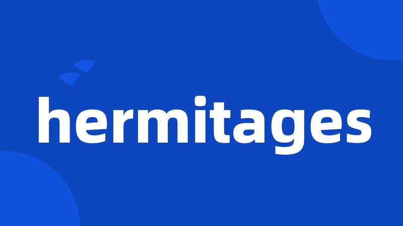 hermitages