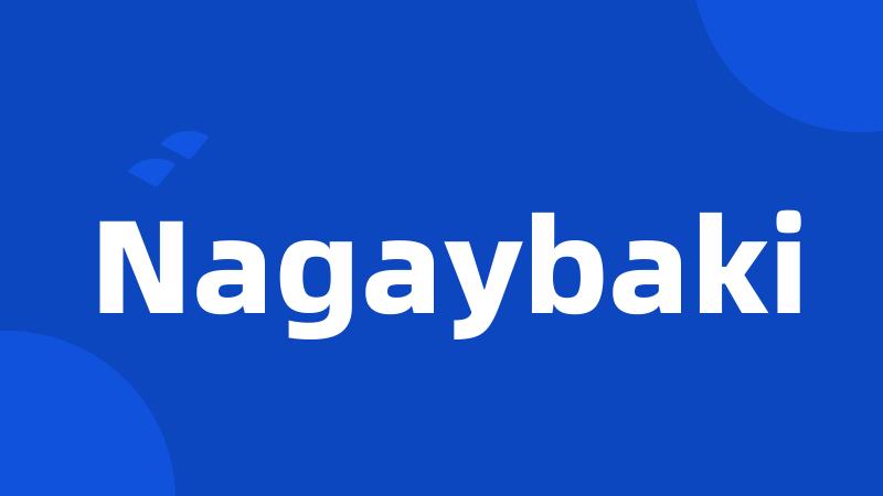 Nagaybaki