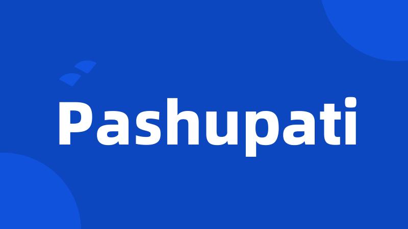 Pashupati