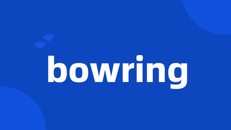 bowring