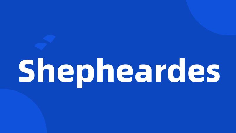 Shepheardes