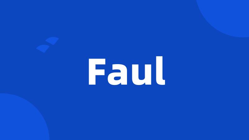 Faul