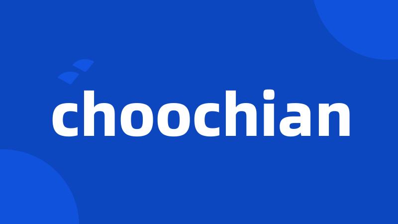 choochian
