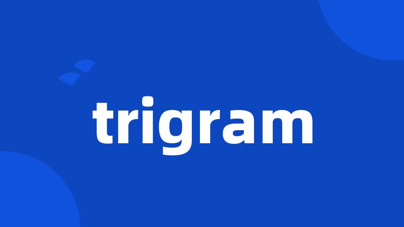 trigram