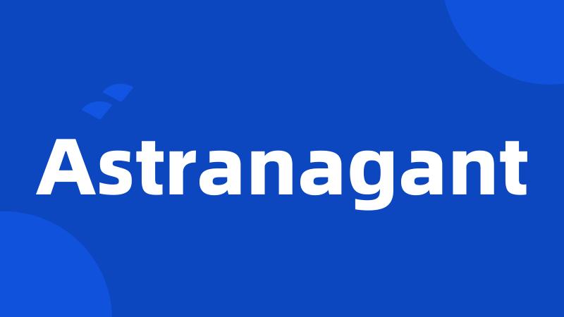 Astranagant