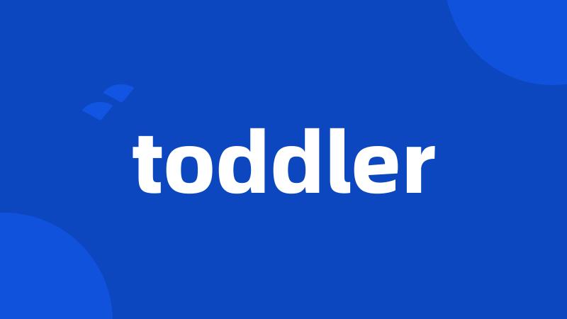 toddler