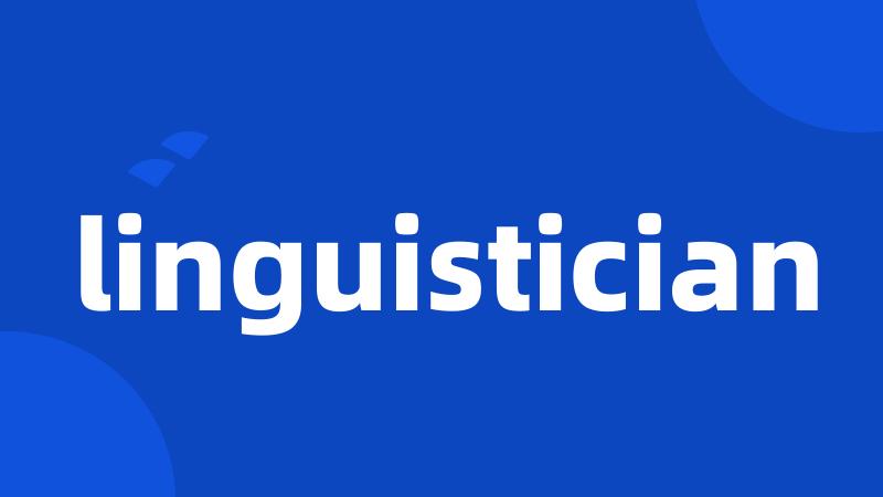 linguistician