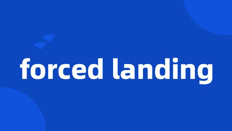 forced landing