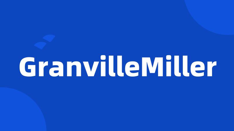 GranvilleMiller