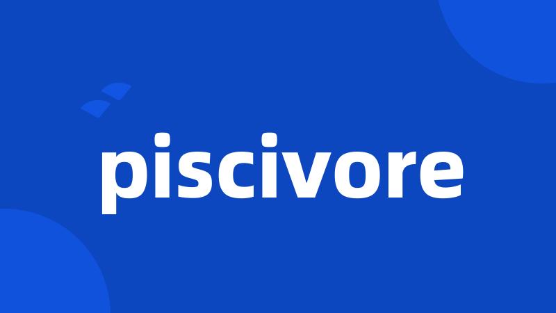 piscivore