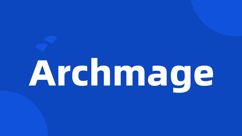 Archmage