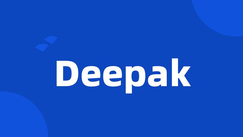 Deepak