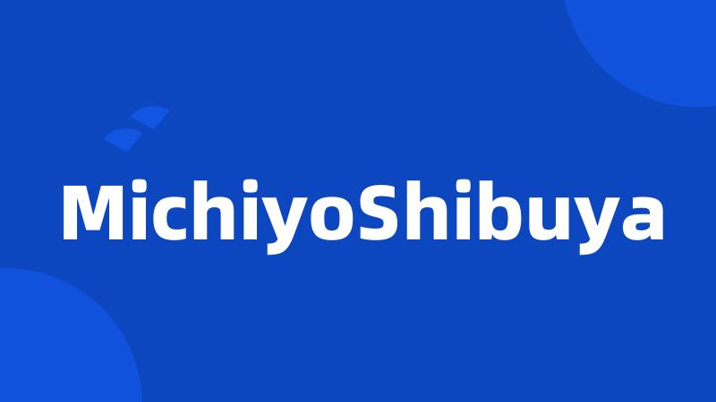 MichiyoShibuya