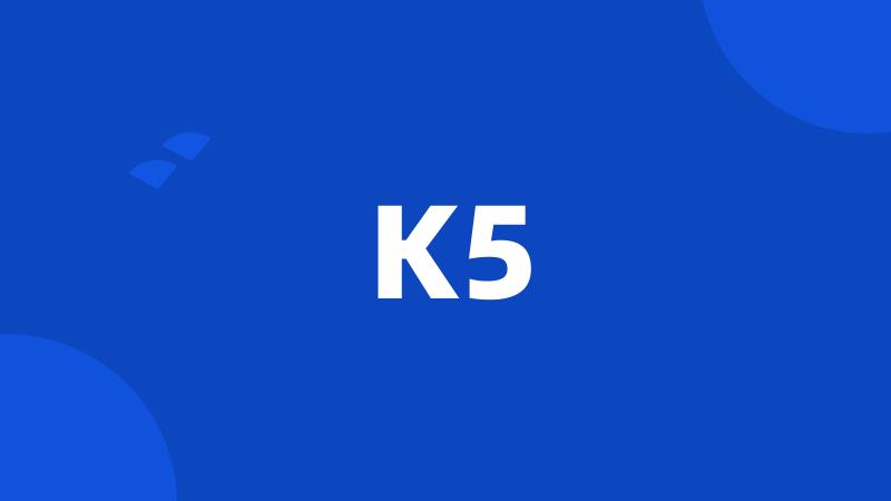 K5