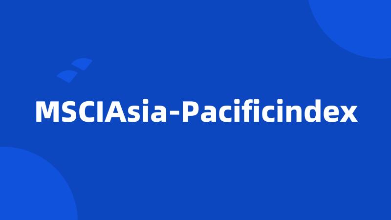 MSCIAsia-Pacificindex