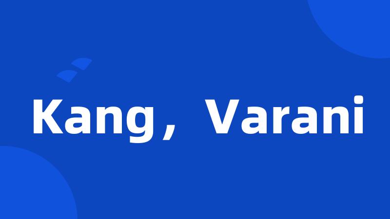 Kang，Varani