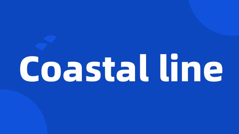 Coastal line